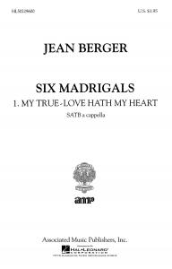 Jean Berger: My True Love Hath My Heart (From Six Madrigals)