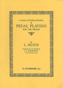 Lars Nilson: A System Of Technical Studies In Pedal Playing For Organ