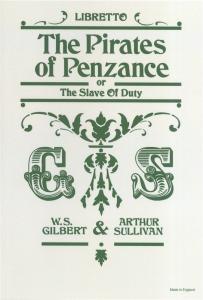 Gilbert And Sullivan: The Pirates of Penzance (Libretto)