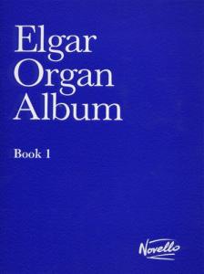 Elgar Organ Album 1