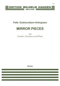 Pelle Gudmundsen-Holmgreen: Mirror Pieces (Score & Parts)