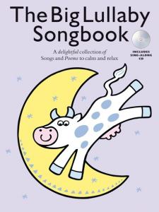 The Big Lullaby Songbook (Book And CD)