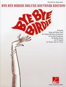 Charles Strouse: Bye Bye Birdie - Vocal Selections (Deluxe Souvenir Edition)