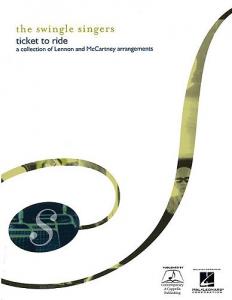 Swingle Singers: Ticket To Ride