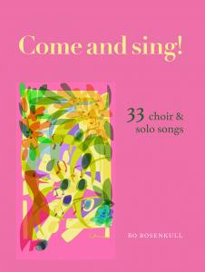 Come and Sing ! 33 choir & solo songs