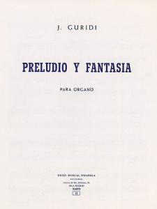 Jesus Guridi: Preludio Y Fantasia For Organ