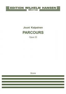 Jouni Kaipainen: Parcours Op.23 (Score)
