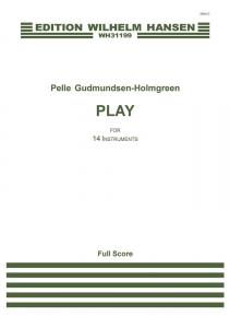 Pelle Gudmundsen-Holmgreen: Play (Score)