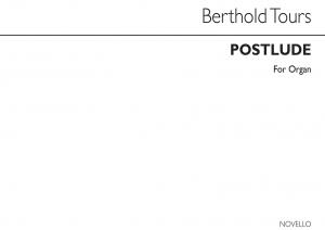 Berthold Tours: Postlude For Organ