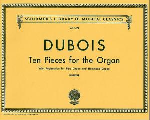 Theodore Dubois: 10 Pieces For Organ