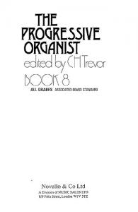 C.H. Trevor: Progressive Organist Book 8