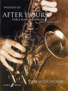 Pam Wedgwood: After Hours For E-Flat Saxophone And Piano (Book/CD)