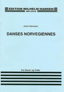 Johan Halvorsen: Danses Norvegiennes (Violin/Piano)