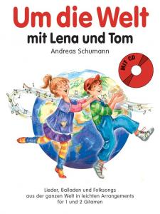 Andreas Schumann: Um Die Welt Mit Lena Und Tom