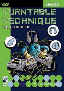 Turntable Technique: The Art Of The DJ