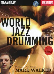 Mark Walker: World Jazz Drumming