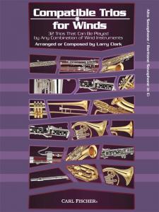 Larry Clark: Compatible Trios For Winds - Alto Saxophone / Baritone Saxophone