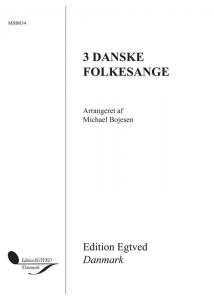 Michael Bojesen: 3 Danske Folkesange