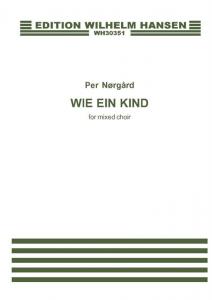 Per Nørgård: Wie Ein Kind (New Corrected Version)