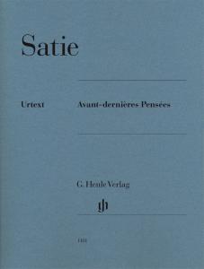 Erik Satie: Avant-dernières Pensées (Urtext)