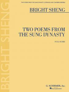 Bright Sheng: Two Poems from the Sung Dynasty