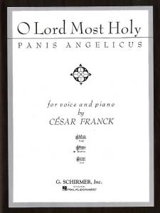 Cesar Franck: O Lord Most Holy (Panis Angelicus) - Medium Voice