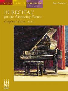 In Recital For The Advancing Pianist: Original Solos - Book 2