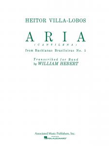 Heitor Villa-Lobos: Aria (Bachianas Brasileiras No. 5) Band Version - Score And