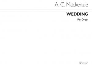 Alexander Mackenzie: Wedding Op27 No.2 Organ