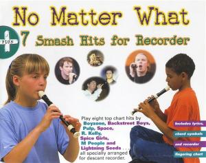 No Matter What +7 Smash Hits For Recorder