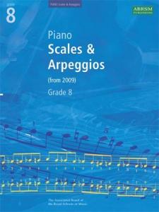 ABRSM Piano Scales and Arpeggios: From 2009 (Grade 8)