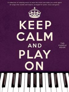 Keep Calm And Play On (Purple Book)