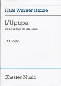 Hans Werner Henze: L'Upupa Und Der Triumphe Der Sohnesliebe (Score)