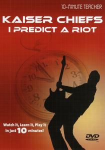 10-Minute Teacher: Kaiser Chiefs - I Predict A Riot