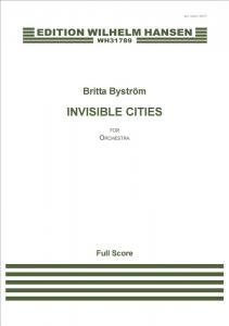 Britta Byström: Invisible Cities (Full Score)