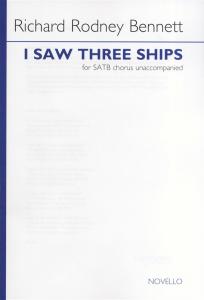 Richard Rodney Bennett: I Saw Three Ships