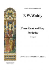 Frederick W. Wadely: Three Short And Easy Postludes Organ