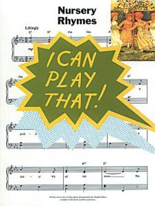I Can Play That! Nursery Rhymes