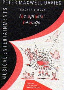 Peter Maxwell Davies: The Spider's Revenge Teacher's Book