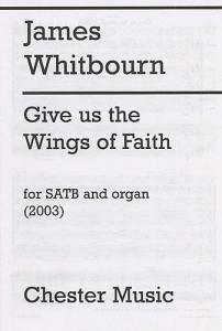 James Whitbourn: Give Us The Wings Of Faith