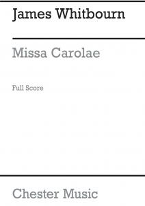 James Whitbourn: Missa Carolae (Full Score)