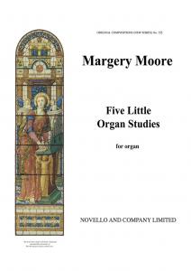 Margery Moore: Five Little Organ Studies Organ