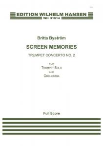 Britta Byström: Screen Memories, Trumpet Concerto No.2 (score)