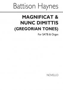 Battison Haynes: Magnificat And Nunc Dimittis (Gregorian Tones) Satb/Organ