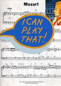I Can Play That! Mozart