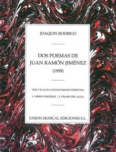 Rodrigo: Dos Poemas De Juan Ramon Jimenez Voz Y Flauta O Piano