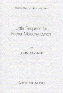 John Tavener: Little Requiem For Father Malachy Lynch