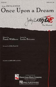 Leslie Bricusse: Once Upon A Dream (Jekyll And Hyde) - SATB
