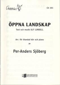 Ulf Lundell: Öppna Landskap (SATB)