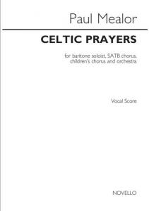 Paul Mealor: Celtic Prayers - Vocal Score